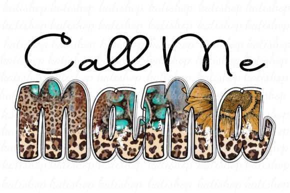 Call Me MAMA Leopard Western Sublimation
