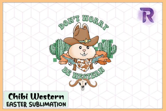 Don t Worry Be Western Easter Bunny Review