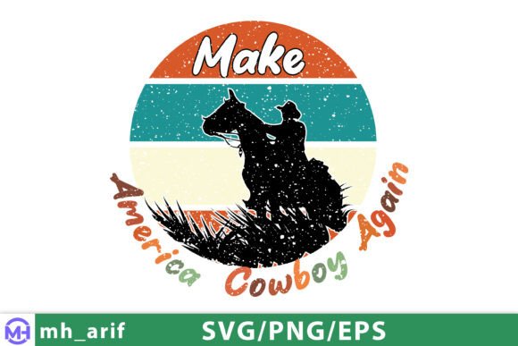 Make America Cowboy Again Western Quote